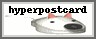 hyperpostcard button by hyperpostcard
